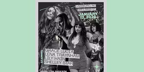 Grace Lucia \u2013 with Lena Traynham, Lily Hain, Shelley Star & The Galaxy