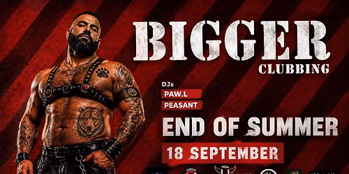 BIGGER Clubbing: End of Summer