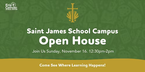 Erie Catholic Open House: Saint James Campus