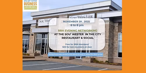 BBA EVENING NETWORKING AT THE SOU' WESTER in Larry Uteck