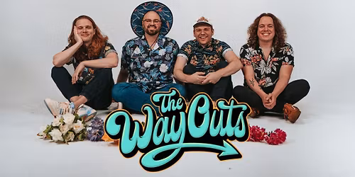 THE WAY OUTS LIVE!