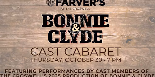 Cast Cabaret: BONNIE & CLYDE