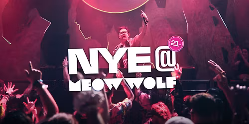 \ud83e\udea9 New Year\u2019s Eve 21+ Holiday Party | Meow Wolf Houston