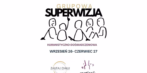 Roczna grupa superwizyjna humanistyczno - do\u015bwiadczeniowa