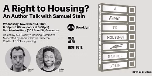 Van Alen Institute and AIA Brooklyn Present: A Right to Housing?