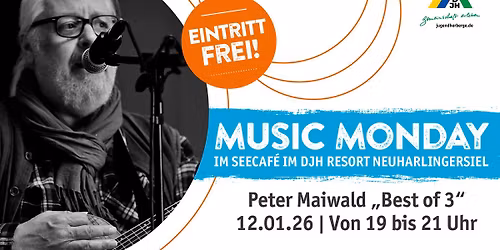 Peter Maiwald zum Music Monday im Seecaf\u00e9 im DJH Resort