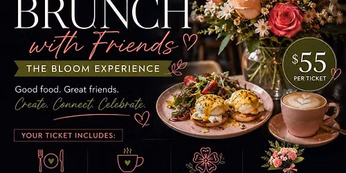 Brunch with Friends | The Bloom Experience | Gatherings at Caf\u00e9 Elk Grove