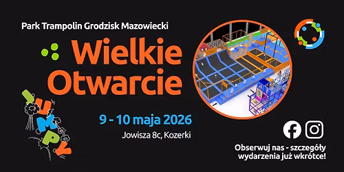 JUMPY Grodzisk Mazowiecki - Wielkie Otwarcie!