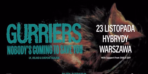 GURRIERS | 23.11.2026 | HYBRYDY, WARSZAWA