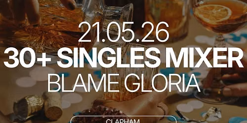 Thursday | Blame Gloria 30+ | Clapham Junction