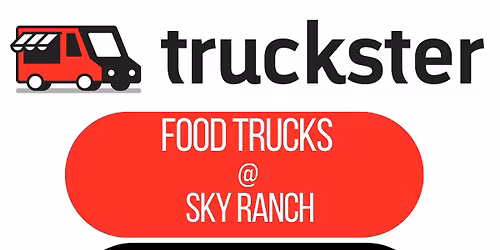 First Friday Food Truck @ Sky Ranch