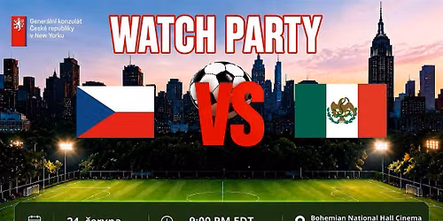 \u26bd Watch Party: \u010cesko vs. Mexiko
