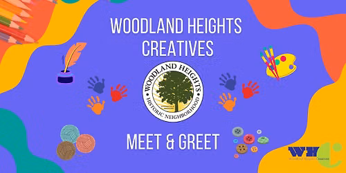 Woodland Heights Creatives - Meet & Greet