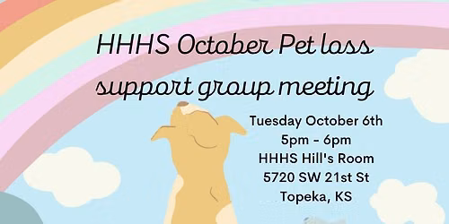 October Pet Loss Support Group (1st Tuesday)