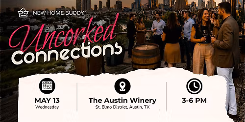 Uncorked Connections: New Home Buddy Realtor Networking Event