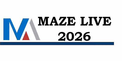 MAZE LIVE 2026