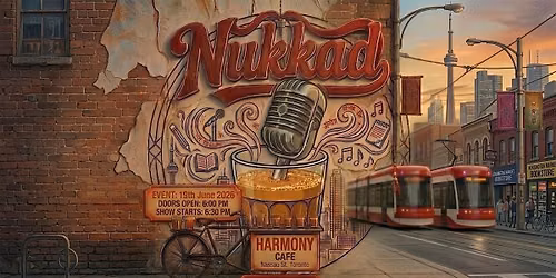 Nukkad Toronto - Desi Open Mic
