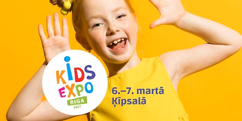 Festiv\u0101ls un izst\u0101de "Kids Expo Riga 2027"