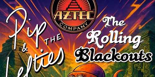 Pip & The Lefties + The Rolling Blackouts