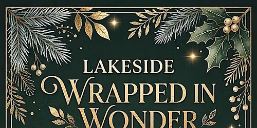 Lakeside Wrapped In Wonder Holiday Market