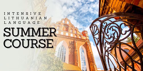  Intensive Lithuanian Language and Culture Summer Course