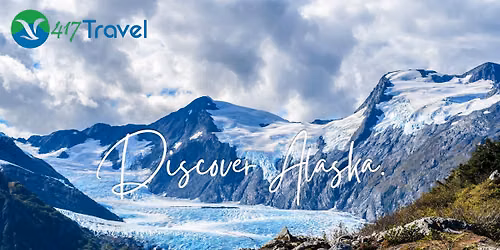 ALASKA UNVEILED: Launch of 417 Travel's Hosted Alaska Cruisetour 2027