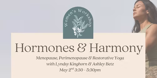 Hormones & Harmony: Menopause, Perimenopause & Restorative Yoga
