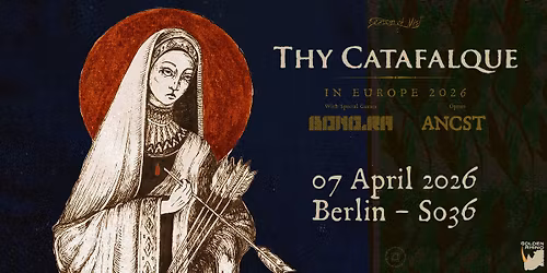 THY CATAFALQUE + Bong-Ra & Ancst \u25e5\u25e3 SO36, Berlin