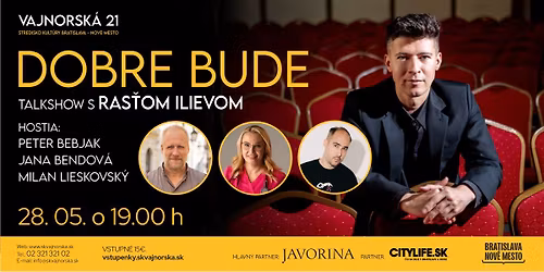 Dobre bude - talkshow s Ras\u0165om Ilievom