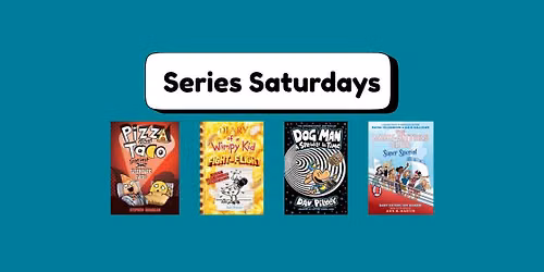Series Saturdays
