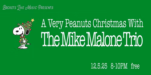 becket's presents: A Very Peanuts Christmas w\/ The Mike Malone Trio