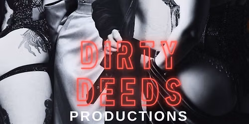 Dirty Deeds Productions Vol 1.