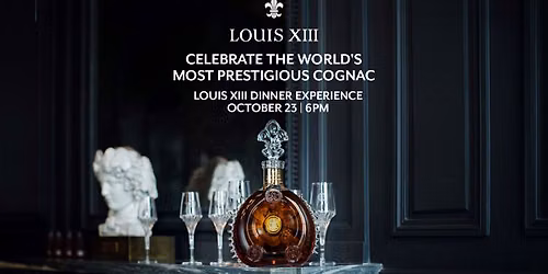 Louis XIII Dinner Experience 