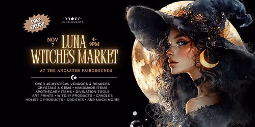 \u2728 Luna Witches Market: Ancaster Night Market \u2728