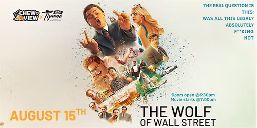 The Wolf of Wall Street | Chew & View: Dinner & Movie Experience