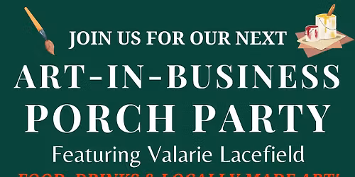 Art-in-Business Porch Party & Open House
