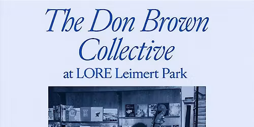 The Don Brown Collective at Lore