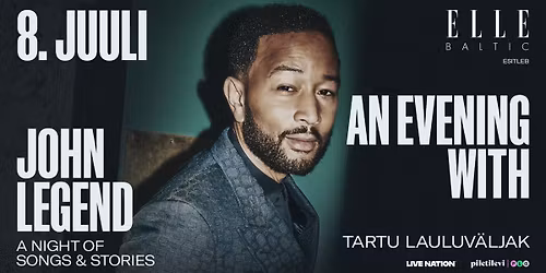 John Legend \u2502 Tartu Lauluv\u00e4ljak