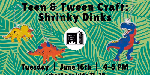 Teen & Tween Craft: Shrinky Dinks