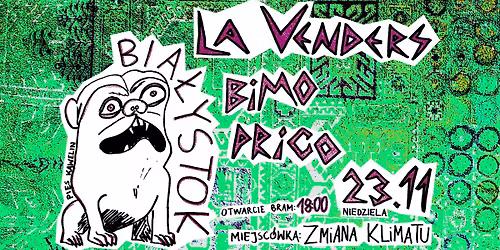La Venders + Bimo + Prico \/ Bia\u0142ystok, klub Zmiana Klimatu 