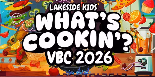 Vacation Bible Camp 2026 - LBC Kids