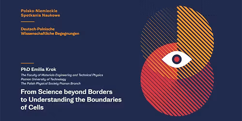 Dr Emilia Krok: From science beyond borders to understanding the boundaries of cells