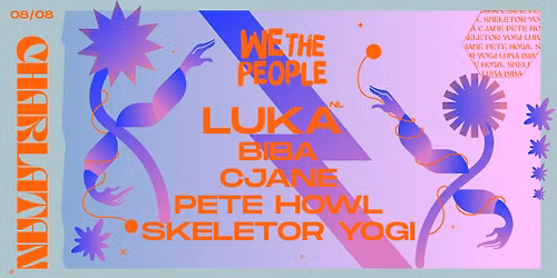 We The People special summer club night w\/ LUKA (nl)