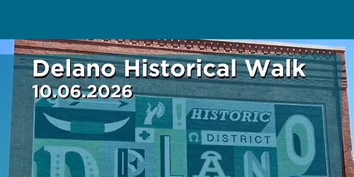 Delano Historical Walking Tour