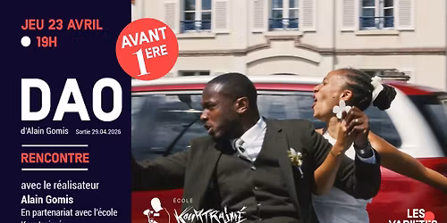 AVP et rencontre : DAO en pr\u00e9sence d'Alain Gomis 