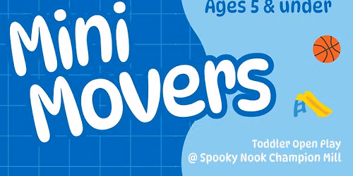 Mini Movers | Toddler Open Play at Spooky Nook