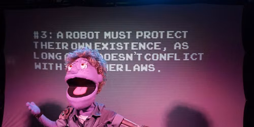 Puppeteers For Fears presents Robopocalypse: The Musical!
