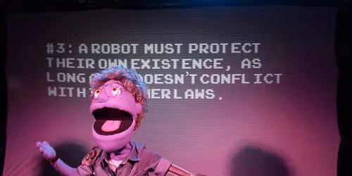 Puppeteers For Fears presents Robopocalypse: The Musical!