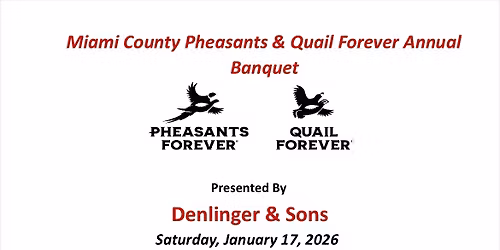 Miami County Pheasants & Quail Forever Annual Banquet