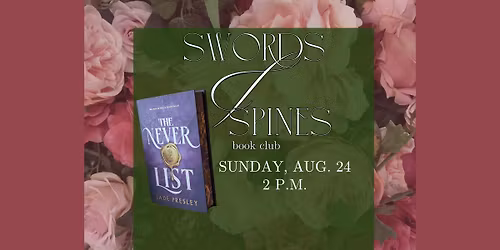 Swords & Spines Book Club (discussing The Never List)